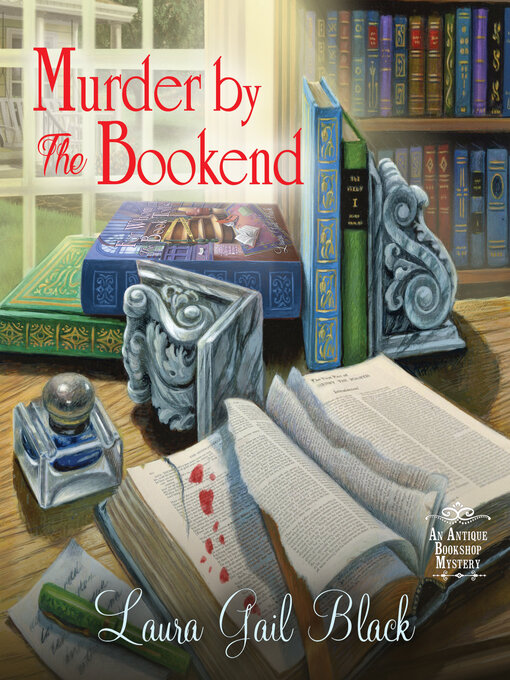 Title details for Murder by the Bookend by Laura Gail Black - Available